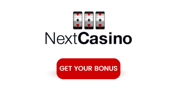 Next Casino get your bonus CTA