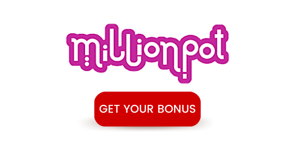 Millionpot get your bonus CTA