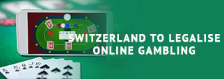 Switzerland to Legalise Online Gambling