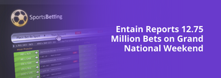 Entain Reports 12.75 Million Bets on Grand National Weekend